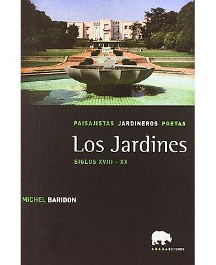 Los jardines (Siglos XVII - XX)