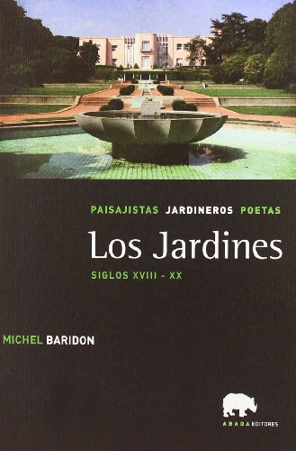 Los jardines (Siglos XVII - XX)
