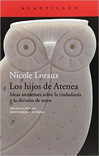 Los Hijos de Atenea. Ideas atenieses sobre la ciudadanía y la división de sexos
