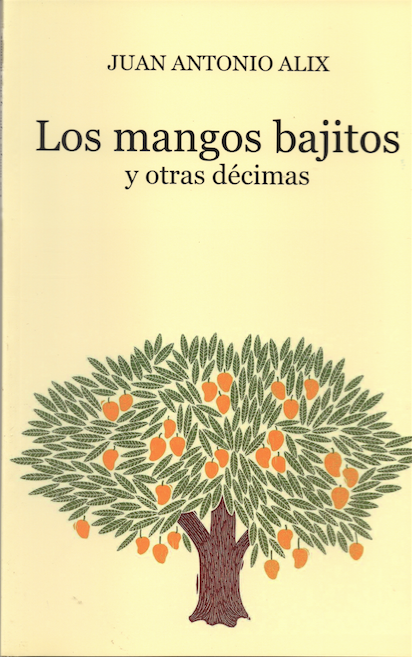 Los mangos bajitos y otras décimas
