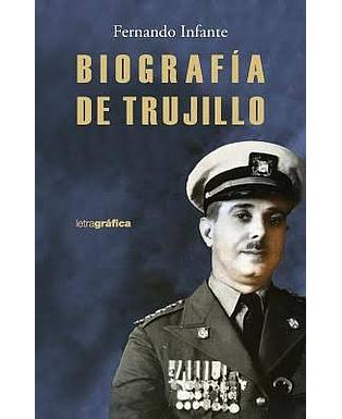 Biografía de Trujillo