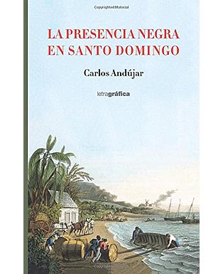 La presencia negra en Santo Domingo