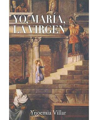 Yo, María la virgen