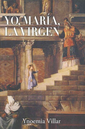 Yo, María la virgen