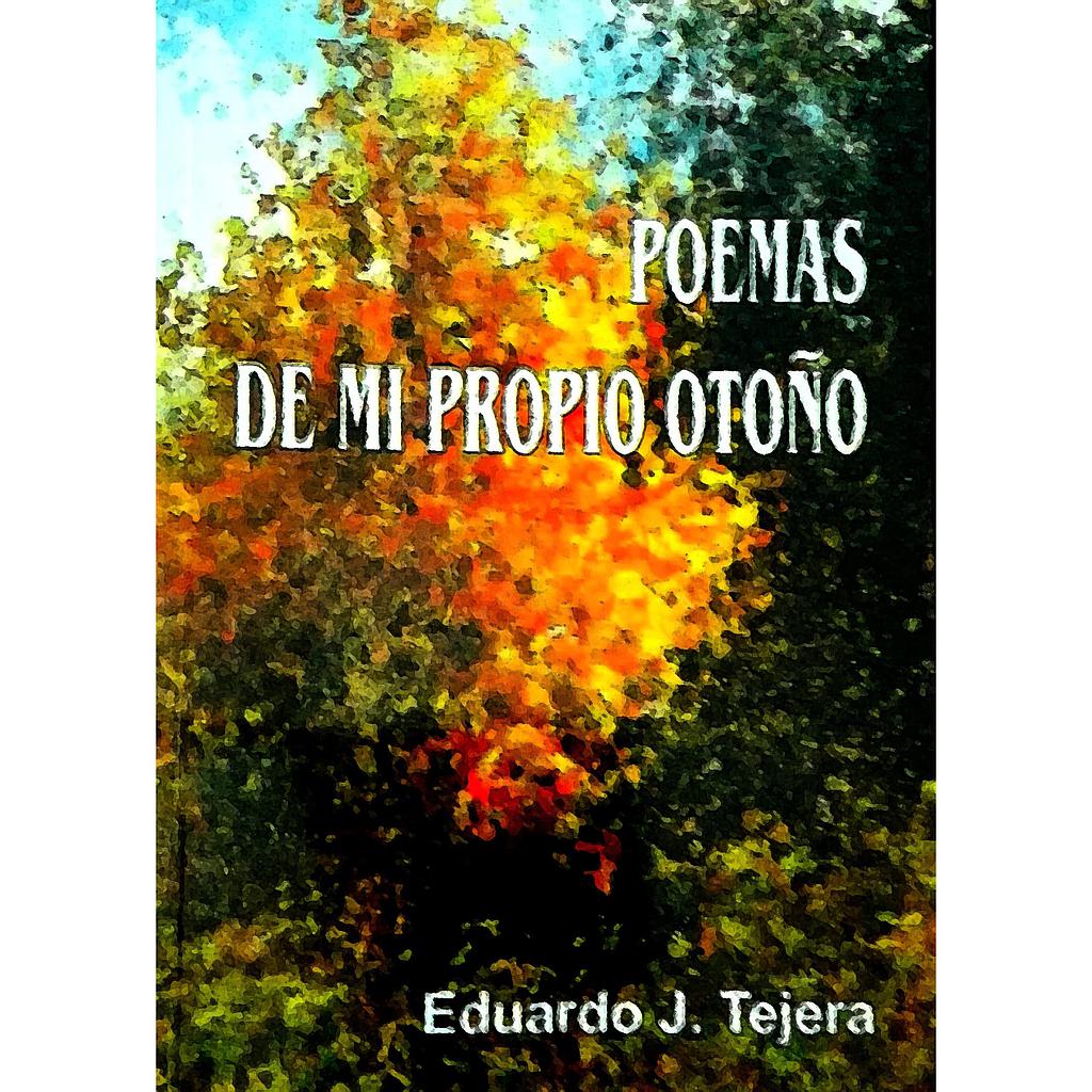 Poemas de mi propio otoño