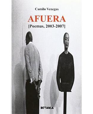 Afuera. Poemas 2003-2007