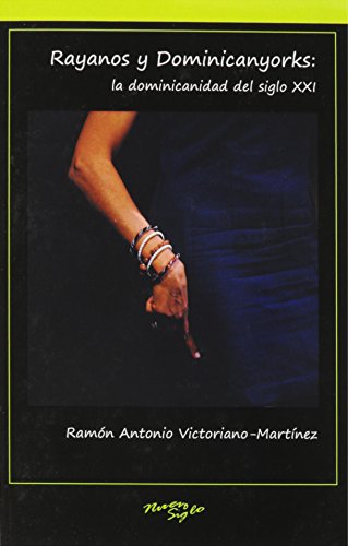 Rayanos y Dominicanyorks: la dominicanidad del siglo XXI