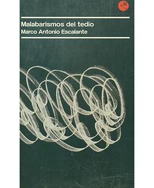 Malabarismos del Tedio
