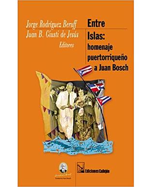 Entre islas: homenaje puertorriqueño a Juan Bosch