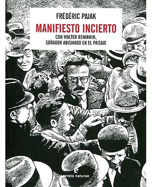 Manifiesto Incierto. Con Walter Benjamin, soñador abismado en el