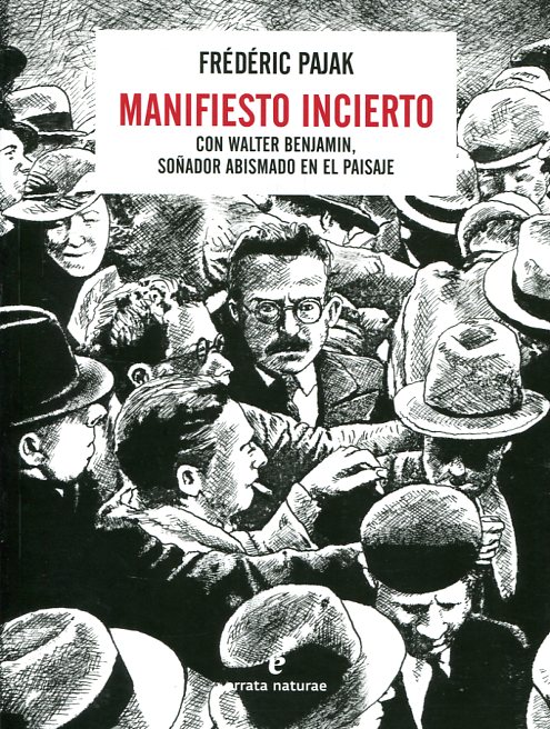 Manifiesto Incierto. Con Walter Benjamin, soñador abismado en el