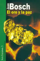 El oro y la paz. Serie literatura 5