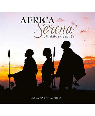 Africa serena, 30 años después