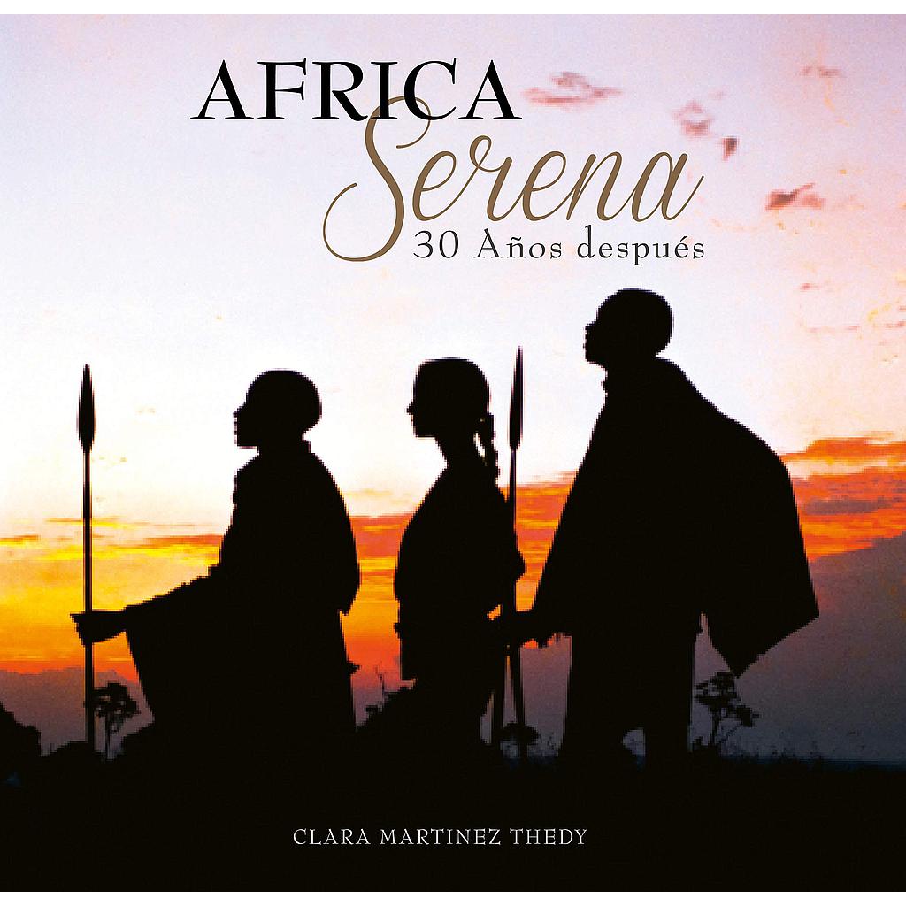 Africa serena, 30 años después