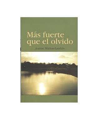 Más fuerte que el olvido