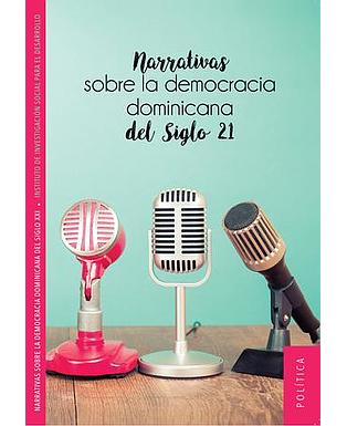 Narrativa sobre la democracia dominicana del siglo 21