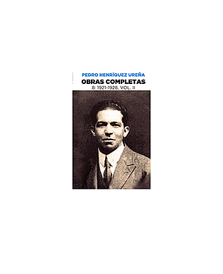 Pedro Henríquez Ureña Obras completas 8, 1921-1928