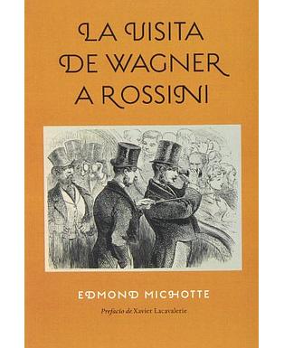 La visita de wagner a Rossini