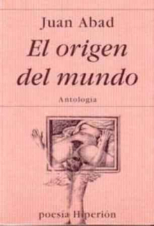 El Origen del Mundo. Antología