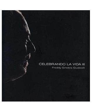 Celebrando la vida III