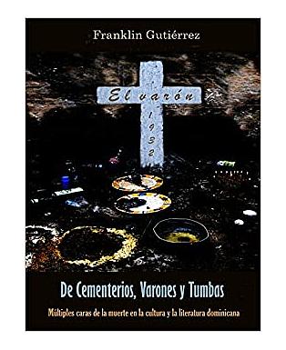 De cementerios, varones y tumbas