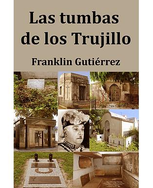 Las tumbas de los trujillos