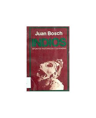 Indios: apuntes históricos y leyendas