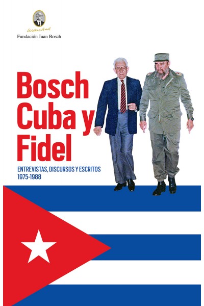 Bosch, Cuba y Fidel