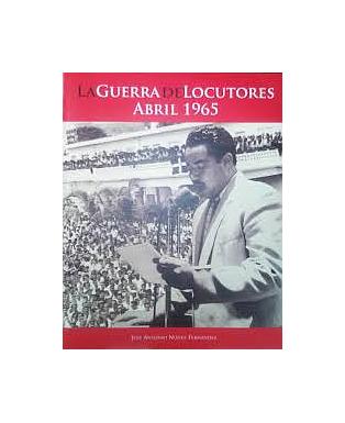 La guerra de los locutores. Abril 1965