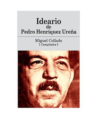 La visión de los intelectuales sobre Pedro Henríquez Ureña