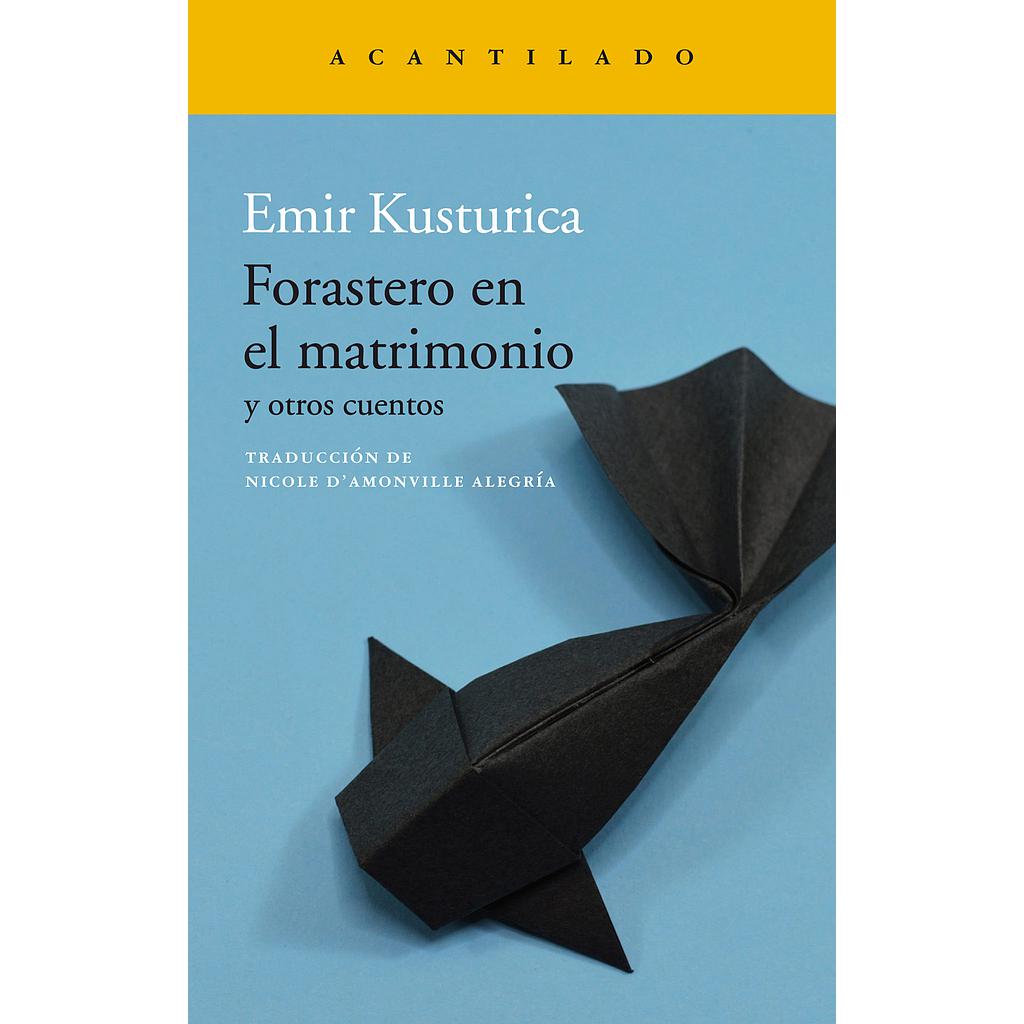 Forastero en el matrimonio y otros cuentos