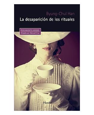 La desaparicion de los rituales