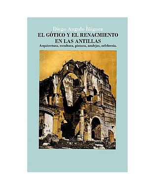El Gotico y El Renacimiento en Las Antillas