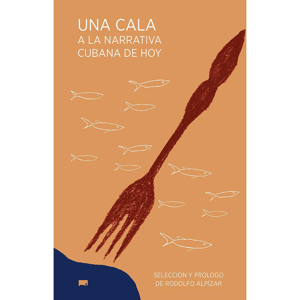 Una cala a la narrativa cubana de hoy