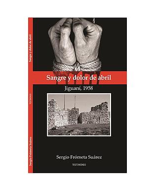 Sangre y dolor de abril