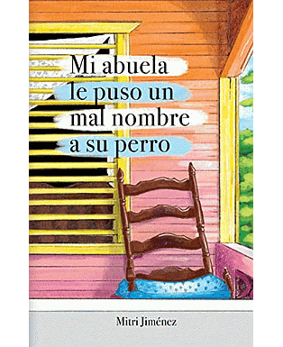 Mi abuela le puso un mal nombre a su perro