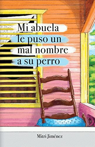 Mi abuela le puso un mal nombre a su perro