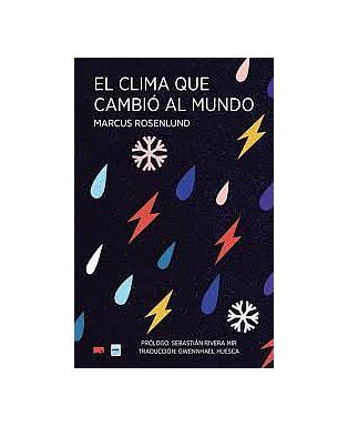 El clima que cambio el mundo