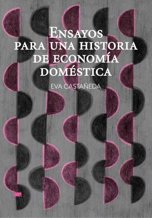 Ensayos para una historia de economia domestica