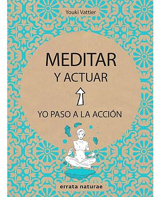 Meditar y Actuar