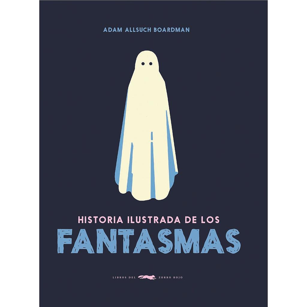 Historia Ilustrada de los Fantasmas