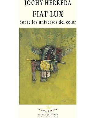 Fiat Lux Sobre los universos del color