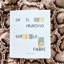 En el principio era la fiebre