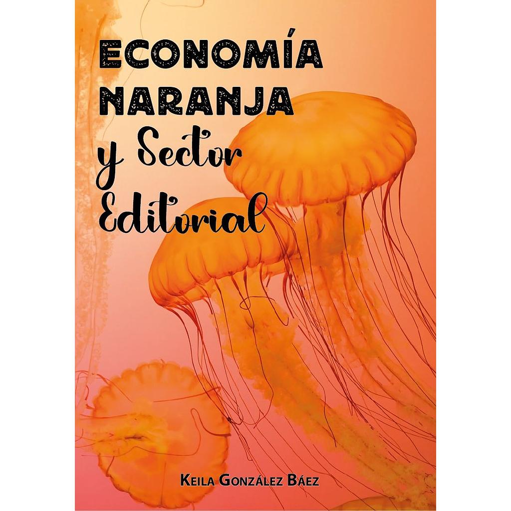 Economia Naranja y Sector Editorial
