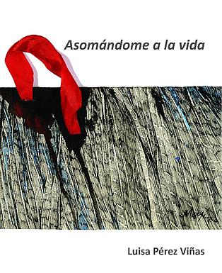 Asomandome a la vida