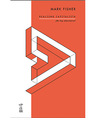 Realismo capitalista. ¿No hay alternativa?
