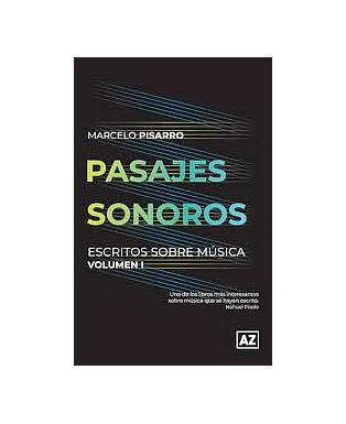Pasajes sonoros (Escritos sobre música) Volumen I