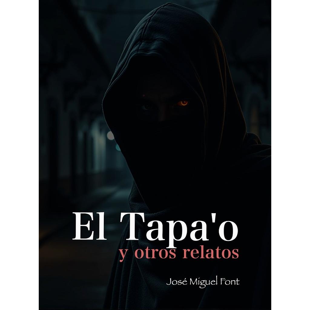 El tapa'o y otros relatos