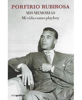 Mis memorias, Mi vida como playboy