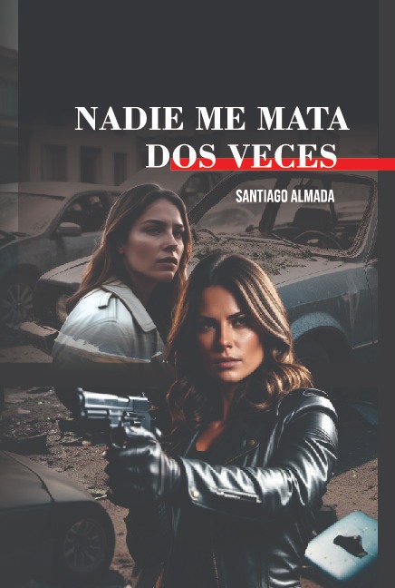 Nadie me mata dos veces